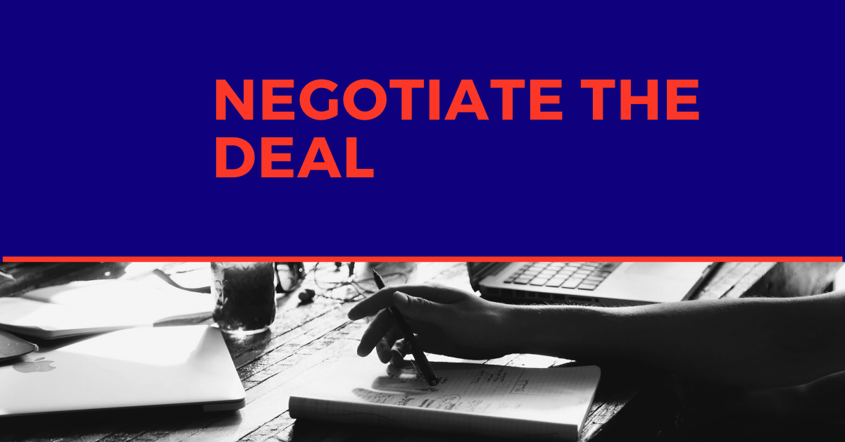 negotiate the deal