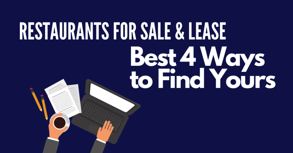 Restaurants for Sale or Lease-Best 4 Ways to Find Yours